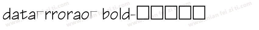 dataerroraoe bold字体转换